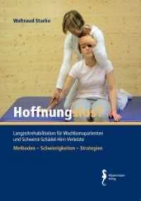 Hoffnungslos? : Langzeitrehabilitation f&uuml;r Wachkomapatienten und Schwerst-Sch&auml;del-Hirn-Verletzte （1. Auflage. 2014. 144 S. m. zahlr. Fotos. 29.7 cm）