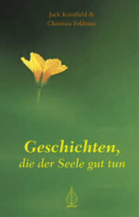Geschichten, die der Seele gut tun （2004. 155 S. 21,5 cm）