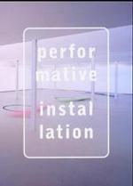 performative installation : Katalog zu den Ausstellungen in der Galerie im Taxispalais Innsbruck, im Museum Ludwig Köln, im Museum für Gegenwartskunst Siegen, in der Wiener Secession und in der Galerie für zeitgenössische Kunst Le （2003. 252 S. m. 120 Farbabb. 24 cm）