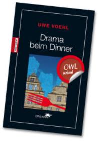 Drama beim Dinner (OWL-Krimi) （1. Aufl. 2015. 160 S. 19 cm）