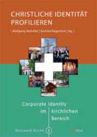 Christliche Identität profilieren : Corporate Identity im kirchlichen Bereich (Netzwerk Kirche Bd.2) （2007. 316 S. m. Darst. 21,5 cm）