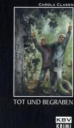 Tot und begraben (KBV Taschenbücher 108) （2003. 236 S. 18 cm）