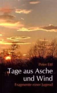 Tage aus Asche und Wind : Fragmente einer Jugend （1., Aufl. 2003. 176 S. 19 cm）