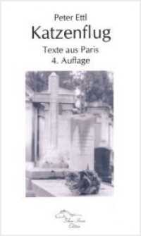 Katzenflug : Texte aus Paris （4., überarb. Aufl. 2003. 56 S. 6 Abb. 19 cm）