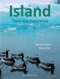 Island : Tiere am Polarkreis （2016. 96 S. m. 144 Abb. 28 cm）