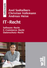 IT-Recht : Software-Recht, E-Commerce-Recht, Datenschutz-Recht （1., Aufl. 2010. 320 S.）