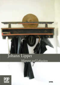 Migrant auf Lebzeiten : Roman (Epik) （1., Aufl. 2008. 226 S. 2 Farbfotos. 20 cm）