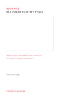 Das Heilige Buch der Stille : Aufzeichnungen (Reihe Literatur) （1. Auflage. 2013. 144 S. 22 cm）