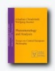 Phenomenology and Analysis : Essays on Central European Philosophy (phenomenology & Mind) 〈1〉