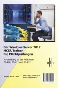 Der Windows Server 2012 MCSA Trainer, Die Pflichtprüfungen, 3 Bde. : Vorbereitung zu den Prüfungen 70-410, 70-411 und 70-412 （1. Aufl. 2013. 1350 S. 23 cm）