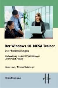 Der Windows 10 MCSA Trainer - Die Pflichtprüfungen, 2 Bde. : Vorbereitung zu den MCSA Prüfungen 70-697 und 70-698 (Der Windows 10 MCSA Trainer) （2018. 1000 S. 21.9 cm）