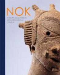 Nok : African Sculpture in Archaeological Context