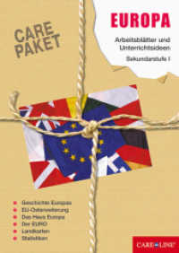 CARE-PAKET Europa : Arbeitsblätter und Unterrichtsideen - Sekundarstufe I. Mit Kopiervorlagen （1., Aufl. 2004. 64 S. ca. 60 Abbildungen, Skizzen, Karten. 29.7 cm）