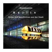 Stadtgeschichten Berlin - Bilder und Geschichten aus der Stadt : Bilder und Geschichten aus der Stadt (Stadtgeschichten Bd.2) （2012. 116 S. m. zahlr. farb. Abb. 16 cm）