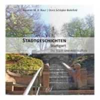 Stadtgeschichten Stuttgart - Die Stadt und ihre Stäffele (Stadtgeschichten 4) （2. Aufl. 2012. 144 S. m. zahlr. Farbfotos sowie Pln. 200 mm）