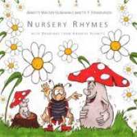 Nursery Rhymes - Kinderverse, Kinderreime : in deutscher und englischer Sprache. Meist in englischer Sprache （1. Aufl. 2013. 120 S. m. zahlr. farb. Abb. 19 cm）