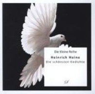 Heinrich Heine - Die schönsten Gedichte (Die kleine Reihe 26) （1. Aufl. 2013. 120 S. m. zahlr. Farbabb. 114 mm）