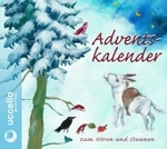 Adventskalender zum Hören und Staunen, Audio-CD : 82 Min. （2007. 12,5 cm）