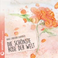 Die schönste Rose der Welt, 1 Audio-CD : 47 Min. （Aufl. 2015. 141 x 123 mm）