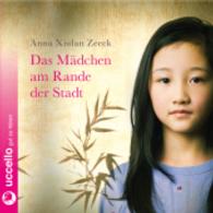 Das Mädchen am Rande der Stadt, 2 Audio-CDs : 143 Min. （2015. 142 x 126 mm）