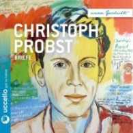 Christoph Probst, 1 Audio-CD : Briefe, Lesung. 65 Min. (Unsere Geschichte .3) （2017. 144 x 128 mm）