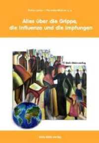 Alles über die Grippe, die Influenza und die Impfungen （2008. 193 S. 23 cm）