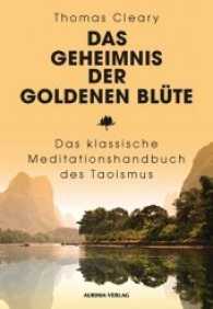 Das Geheimnis der Goldenen Blüte : Das klassische Meditationshandbuch des Taoismus （1., Aufl. 2011. 176 S. m. Illustr. 20 cm）