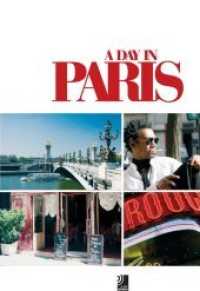 A Day in Paris : Auf CD: Chancons-Einspielungen v. 1930-1951 (earBOOKS mini) （2006. 80 S. mit 1 CD ; zahlr. farb. Fotos mit Bildunterschriften. 135）