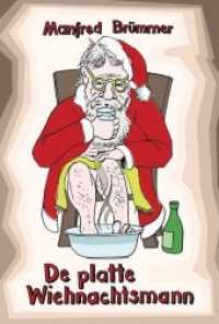 De platte Wiehnachtsmann : Plattdeutsche Geschichten und Gedichte zum Weihnachtsfest （1., Aufl. 2008. 84 S. 53 Farbzeichn. 24 cm）