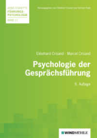 Psychologie der Gesprächsführung (Arbeitshefte Führungspsychologie 11) （9., überarb. Aufl. 2010. 122 S. zahlreiche Abbildungen, Tabellen）