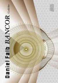 Bancor : Gedichte (Kookbooks, Reihe Lyrik Bd.16) （2009. 64 S. 21 cm）