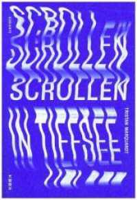 scrollen in tiefsee : Gedichte (Reihe Lyrik .62) （2018. 80 S. 21 cm）