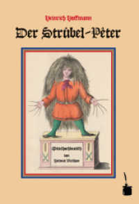 Der Strûbel-Pêter : Der Struwwelpeter - Mittelhochdeutsch (Der Struwwelpeter) （2008. 36 S. Orig.-Abb. 24 cm）
