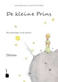 De kleine Prins : Der kleine Prinz - Drents (Der kleine Prinz) （Nachdr. 2009. 96 S. m. zahlr. meist farb. Illustr. 22 cm）
