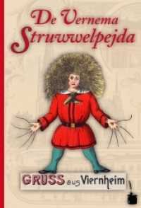 Hoffmann, Heinrich : Der Struwwelpeter - Viernheim. Em Heinrich Hoffmann soin beriehmda »STRUWWELPETER« uff Vernemarisch umgedischt (Der Struwwelpeter) （2009. 32 S. Mit allen farbigen Abbildungen. 24.5 cm）