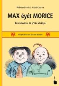 Max éyét Morice : Max und Moritz - Picard borain (Max und Moritz) （2011. 64 S. 20.5 cm）