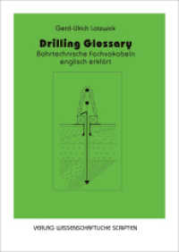 Drilling Glossary : Bohrtechnische Fachvokabeln , englisch erklärt （1., 1. Auflage 2007. 2007. 325 S. ohne Abb. 29.7 cm）