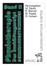 Physiotherapie Das Ausbildungsscript Band 2 Bd.2 : Band 2 Behandlungstechniken (Physiotherapie - Das Ausbildungsscript 2) （1., 1. Auflage 2009. 2009. 366 S. 150 Abb. 21 cm）