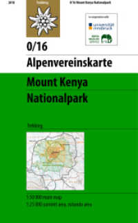 Mount Kenya Nationalpark, m. 1 Buch : Trekking. 1:50000 (Alpenvereinskarten 0/16) （2018. 21 cm）