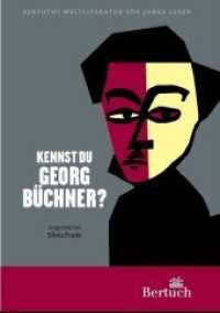 Kennst du Georg Büchner? (Weltliteratur für junge Leser 11) （2011. 128 S. 31 Abb. 20.8 cm）