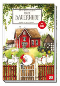 Unser Bauernhof, m. Audio-CD : Mit Noten und Gitarrengriffen （2011 48 S. inkl. Musik-CD mit Playbacks zum Nachsingen ; durchg. farb.）