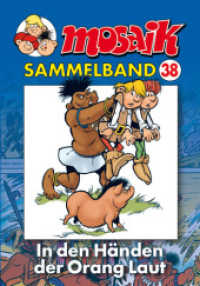 Mosaik Sammelband - In den Händen der Orang Laut (Mosaik Sammelband Bd.38) （2008. 96 S. durchg. farb. 23.5 cm）