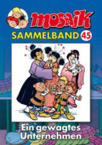 MOSAIK Sammelband 045 Softcover (Mosaik Sammelband Bd.45) （Auflage. 2009. 96 S. durchgängig farbig. 23.5 cm）