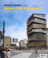 Moloch, Kiez und Boulevard : Die Welt der Städte. Hrsg.: Le Monde diplomatique (Edition Le Monde diplomatique 14) （1., Aufl. 2013. 112 S. m. farb. Abb. 27.6 cm）