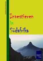 Investieren in Südafrika （2007. 106 S. 21 cm）