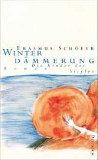 Die Kinder des Sisyfos. Roman-Tetralogie / Winterdämmerung : Die Kinder des Sysifos. Zeitroman (Die Kinder des Sisyfos. Roman-Tetralogie BD 4) （2008. 621 S. m. Abb. 21 cm）