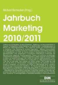 Jahrbuch Marketing 2010/2011 : Trendthemen und Tendenzen. DIM, Deutsches Institut für Marketing （2010. 484 S. 23,5 cm）