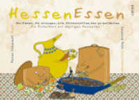 HessenEssen : Von Vieren, die auszogen, alte Küchenschätze neu zu entdecken Ein Bilderbuch mit deftigen Rezepten （2010. 48 S. 24 Abb. 16 x 23 cm）