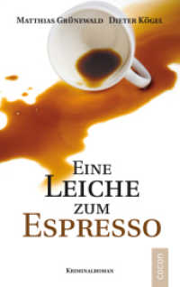 Eine Leiche zum Espresso : Kriminalroman (Weinrich und Schönfelder 2) （1., Auflage. 2010. 240 S. 19 cm）