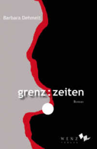 grenz:zeiten : Roman （2015. 356 S. 21.1 cm）
